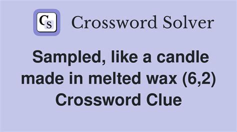 Candle wax Crossword Clue